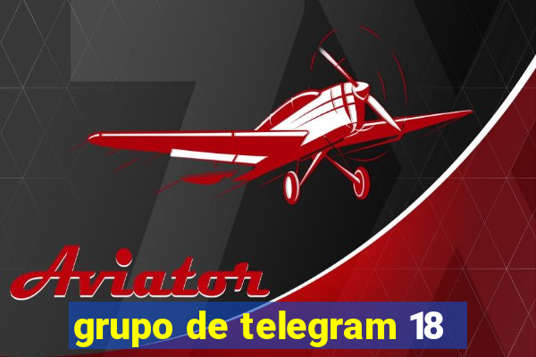 grupo de telegram 18